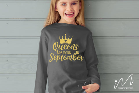 queens are born in September svg, birthday girl t shirt, birthday kueen t shirt, queens birthday svg,Birthday girls t shirt svg, Happy birthday svg, birthday cricut,birthday svg, birthday baby svg, gift for birthday, birthday party t shirt, SVG Isabella Machell 