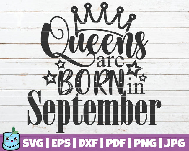 Queens Are Born In September SVG MintyMarshmallows 