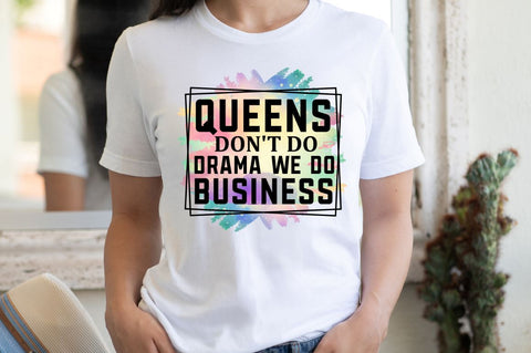 Queens don't do drama Sublimation PNG Sublimation Regulrcrative 