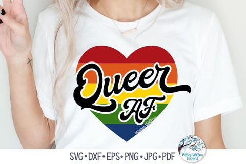 Queer AF Svg SVG Wispy Willow Designs 