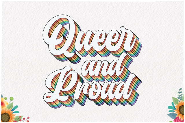 Queer and Proud Pride Month Sublimation Sublimation Jagonath Roy 