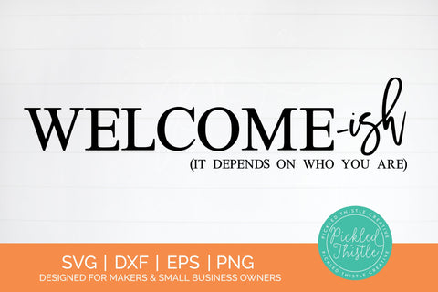 Quirky Welcome-Ish Front Door Mat SVG Pickled Thistle Creative 