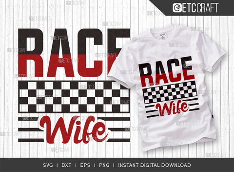 Race Wife SVG Bundle, Car Racing Svg, Racing Flag Svg, Sports Svg, Racing Quotes, Racing Cutting File, ETC T00634 SVG ETC Craft 