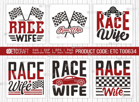 Race Wife SVG Bundle, Car Racing Svg, Racing Flag Svg, Sports Svg, Racing Quotes, Racing Cutting File, ETC T00634 SVG ETC Craft 