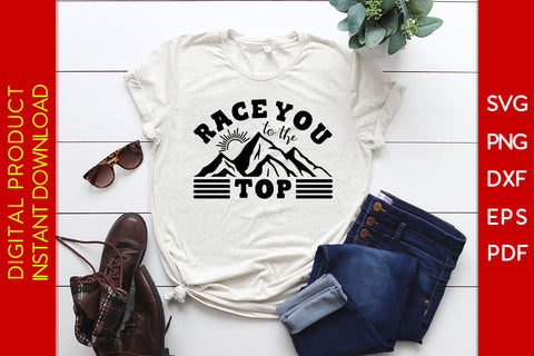Race You To The Top Climbing SVG PNG PDF Cut File SVG Creativedesigntee 