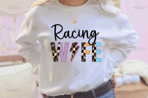 Racing wife Sublimation Design Sublimation Regulrcrative 