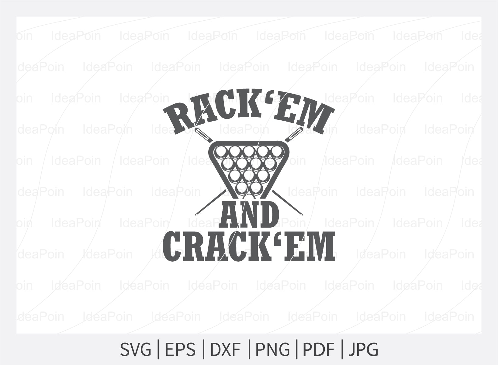 Rack ‘Em and crack ’Em Svg, Billiards Pool SVG File, Billiards Pool ...