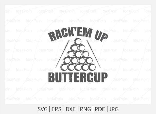 Rack'em up buttercup Svg, Billiards Pool SVG File, Billiards Pool Designs, Billiards Cut files, Billiards Pool Bundle, Billiards Cricut, Billiards Clipart SVG Dinvect 