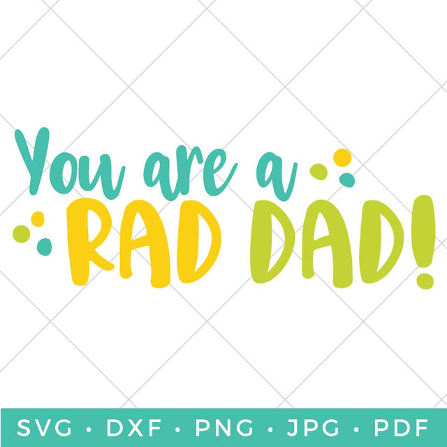 Rad Dad SVG Hey Let's Make Stuff 