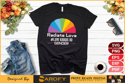 Radiate love knows no gender funny LGBTQ gay pride SVG SVG Sarofydesign 