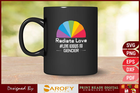 Radiate love knows no gender funny LGBTQ gay pride SVG SVG Sarofydesign 