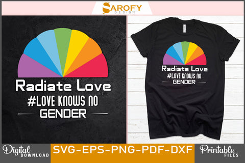 Radiate love knows no gender funny LGBTQ gay pride SVG SVG Sarofydesign 