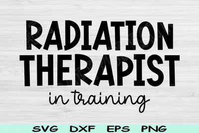 Radiation Therapist Svg In Training Dxf Png Cut Files, Radiation Therapy Svg, Radiology Life Svg Files For Cricut, Radiology Gift Svg Design SVG TiffsCraftyCreations 