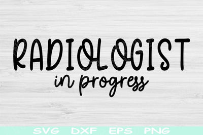 Radiologist Svg In Progress Dxf Png Eps Cut File, Radiology Svg, Radiology Tech Svg Files For Cricut, Xray Tech Svg Digital Download Designs SVG TiffsCraftyCreations 