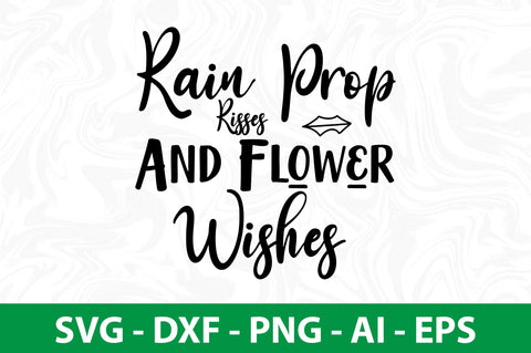 Rain Prop Risses and Flower Wishes svg SVG nirmal108roy 