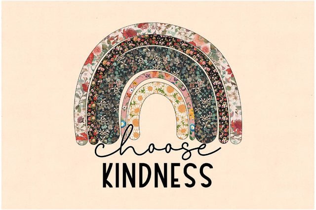 Rainbow Choose Kindness Sublimation Sublimation Jagonath Roy 