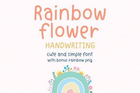 Rainbow Flower - Handwritten Font Font Jyllyco 