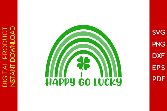 Rainbow Happy Go Lucky St Patrick's Day SVG PNG PDF Cut File SVG Creativedesigntee 