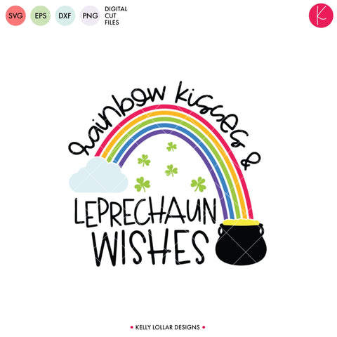 Rainbow Kisses and Leprechaun Wishes SVG Kelly Lollar Designs 