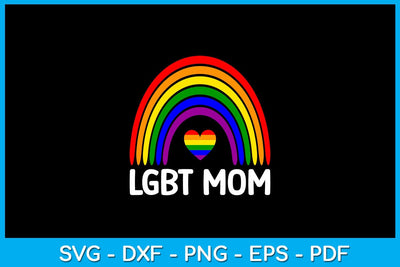 Rainbow LGBT Mom Pride Month SVG PNG PDF Cut File SVG Creativedesigntee 