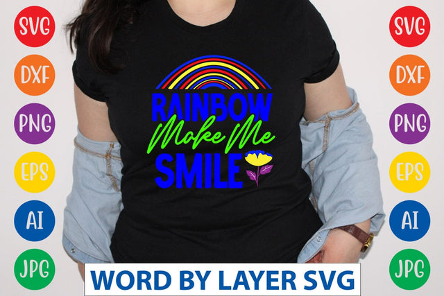Rainbow Make Me Smile SVG Design SVG Rafiqul20606 