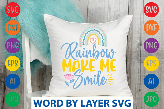 Rainbow Make Me Smile SVG Design SVG Rafiqul20606 
