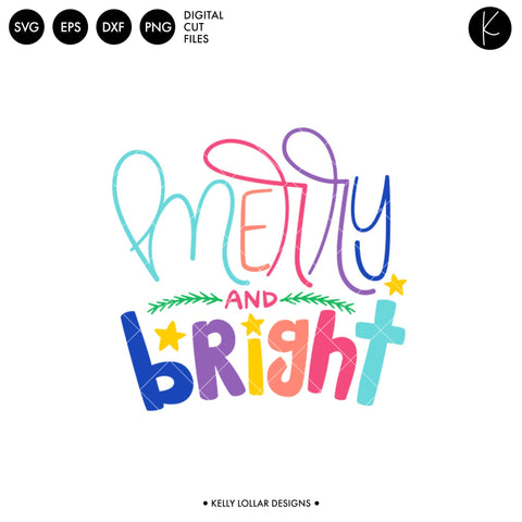 Rainbow Merry and Bright SVG Kelly Lollar Designs 