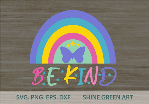 Rainbow SVG - Be Kind - Summer Vibes SVG Shine Green Art 