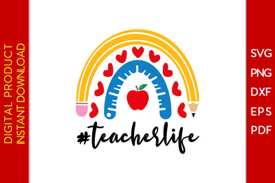 Rainbow Teacher Life Back To School SVG PNG PDF Cut File SVG Creativedesigntee 