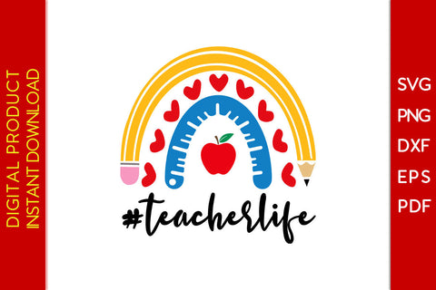 Rainbow Teacher Life Back To School SVG PNG PDF Cut File SVG Creativedesigntee 