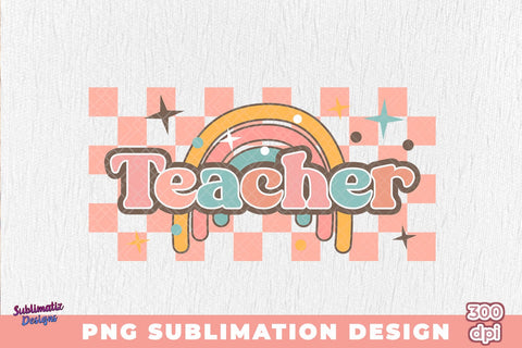 Rainbow Teacher Retro PNG Sublimation Sublimation Sublimatiz Designs 