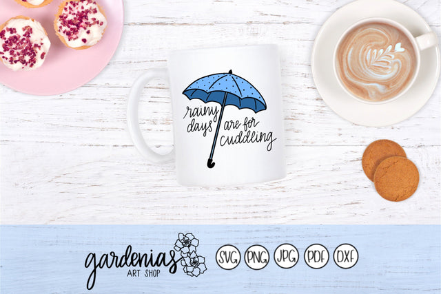 Rainy Days are for Cuddling SVG Gardenias Art Shop 