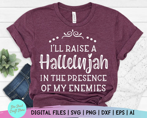 Raise a Hallelujah SVG, Christian Svg, Worship Svg, Praise Svg, Womens T-shirt Svg, Mom life Svg SVG She Shed Craft Store 
