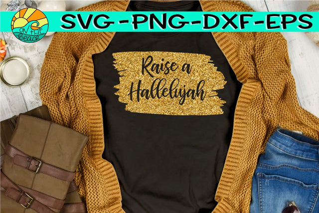 Raise A Hallelujah - SVG PNG EPS DXF SVG On the Beach Boutique 