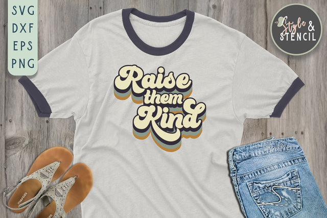 Raise Them Kind Retro SVG - PNG, DXF, SVG, EPS, Cut File SVG Style and Stencil 