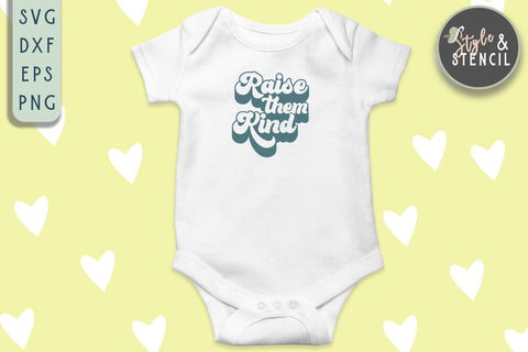 Raise Them Kind Retro SVG - PNG, DXF, SVG, EPS, Cut File SVG Style and Stencil 