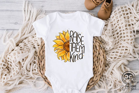 Raise Them Kind Sunflower Png Sublimation Sublimation Owlsome.Designs 
