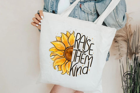 Raise Them Kind Sunflower Png Sublimation Sublimation Owlsome.Designs 