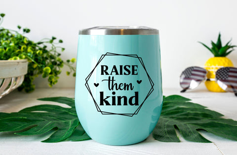 Raise them kind svg, mom svg, mom svg design, mom svg cut file SVG MD mominul islam 