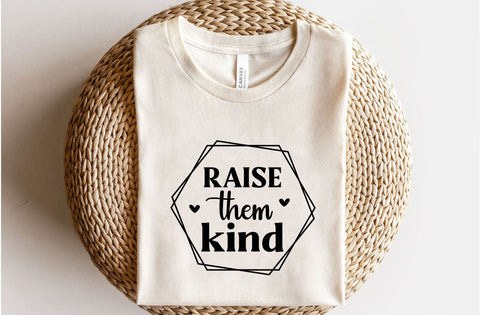 Raise them kind svg, mom svg, mom svg design, mom svg cut file SVG MD mominul islam 