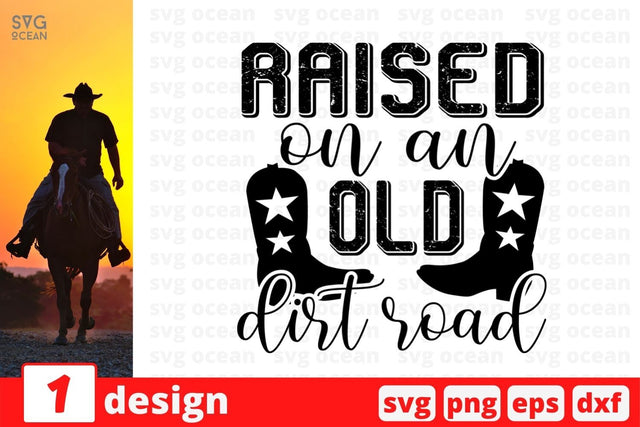 Raised on an old dirt road SVG Cut File SVG SvgOcean 