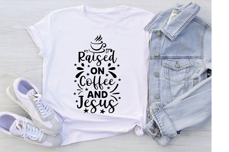 Raised On Coffee And Jesus SVG SVG Creativeart88 