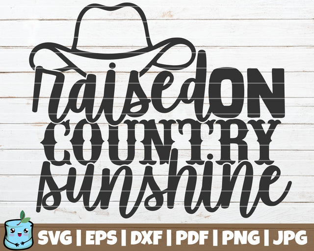 Raised On Country Sunshine SVG MintyMarshmallows 