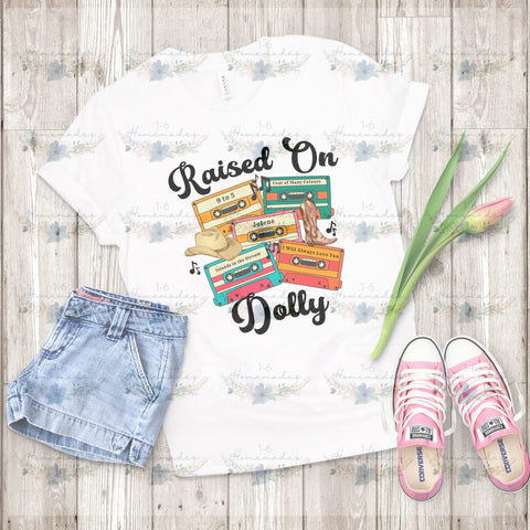 Raised on Dolly - Country Music Sublimation 1-6 Homemades 