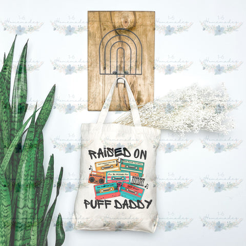 Raised on Puff Daddy - Rap Music Sublimation 1-6 Homemades 