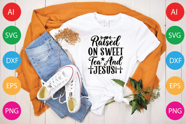 Raised On Sweet Tea And Jesus SVG CraftlabSvg29 