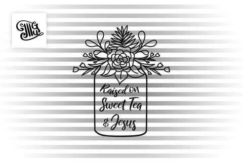Raised on Sweet Tea and Jesus svg | Southern girl svg SVG Illustrator Guru 