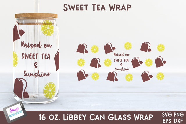 Raised on Sweet Tea and Sunshine Libbey Can Glass Wrap SVG SVG Stacys Digital Designs 