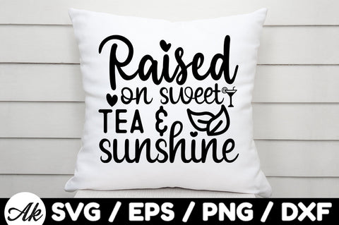 Raised on sweet tea & sunshine svg SVG akazaddesign 