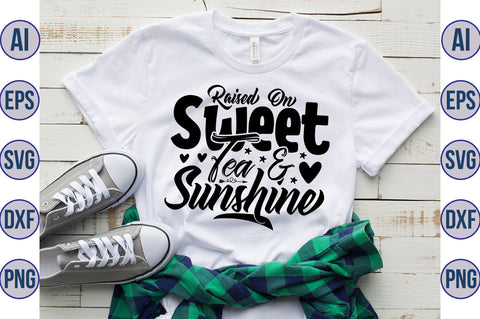 Raised On Sweet Tea & Sunshine svg SVG nirmal108roy 
